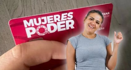 Mujeres Poder 2025: cuándo llevar tus papeles para la actualización de beneficiarias en Cancún