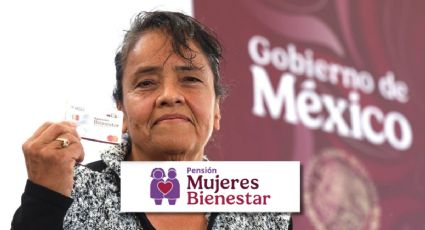 ¿Qué día de agosto 2025 arranca el REGISTRO a la Pensión Mujeres Bienestar de 60 a 62 años en Quintana Roo?